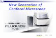 New Generation of Confocal Microscope OLYMPUS 李承駿 易德明