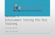 Session 3 Achievement Testing Pre-Test Training AIR Systems Overview School Year 2015-2016