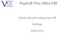 Payroll Pro Ultra HR Quick tutorial to setup your HR Settings Data Entry