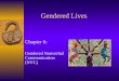 Gendered Lives Chapter 6: Gendered Nonverbal Communication (NVC)