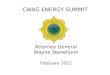 CWAG ENERGY SUMMIT Attorney General Wayne Stenehjem February 2012