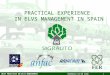 1 PRACTICAL EXPERIENCE IN ELVS MANAGEMENT IN SPAIN BEST PRACTICES ON ELVs MANAGEMENTValencia 12-13 June