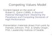 1 Competing Values Model Content based on the work of Robert E. Quinn (1988), in Beyond Rational Management: Mastering the Paradoxes and Competing Demands