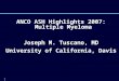 1 ANCO ASH Highlights 2007: Multiple Myeloma Joseph M. Tuscano, MD University of California, Davis