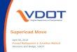 Superload Move April 06, 2013 Prasad Nallapaneni & Jonathan Mallard Structure and Bridge, VDOT