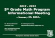 Montgomery Township School District 2012 - 2013 5 th Grade Math Program Informational Meeting ~ January 23, 2012 ~ Mr. Michael RichardsDr. Christopher