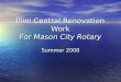 Illini Central Renovation Work For Mason City Rotary Summer 2008