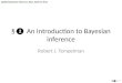 Applied Bayesian Inference, KSU, April 29, 2012 § ❷ / §❷ An Introduction to Bayesian inference Robert J. Tempelman 1