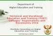 Department of Higher Education and Training Technical and Vocational Education and Training (TVET) Colleges’ Registrations and Enrolments 2014 Portfolio
