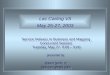 Service Delivery to Business and Mapping Concurrent Session Tuesday, May 27 8:00 – 9:00 presented by: Robert Smith, IC Deb Farr, MCBS (ON) Lac Carling
