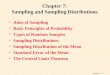 Chapter 11 – 1 Chapter 7: Sampling and Sampling Distributions Aims of Sampling Basic Principles of Probability Types of Random Samples Sampling Distributions
