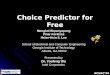ACSAC’04 Choice Predictor for Free Mongkol Ekpanyapong Pinar Korkmaz Hsien-Hsin S. Lee School of Electrical and Computer Engineering Georgia Institute
