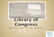 Teaching with Primary Sources. Teaching with Primary Sources Wikispace   Participant survey Overview of project Expectations