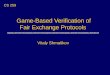 Game-Based Verification of Fair Exchange Protocols CS 259 Vitaly Shmatikov