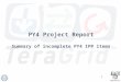 1 PY4 Project Report Summary of incomplete PY4 IPP items