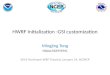 HWRF Initialization -GSI customization Mingjing Tong NOAA/NCEP/EMC 2014 Hurricane WRF Tutorial, January 14, NCWCP