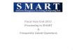 Fiscal Year End 2013 Processing in SMART & Frequently Asked Questions 1