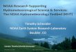 NOAA Research Supporting Hydrometeorological Science & Services: The NOAA Hydrometeorology Testbed (HMT) Timothy Schneider NOAA Earth System Research Laboratory