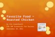 Favorite Food ~ Roasted Chicken By Kim Lewandowski CAA 100 Essentials for Success September 10, 2012
