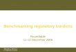 Benchmarking regulatory burdens Roundtable 11-12 December 2006