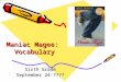 Maniac Magee: Vocabulary Sixth Grade September 24-????