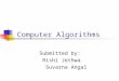 Computer Algorithms Submitted by: Rishi Jethwa Suvarna Angal