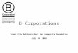 B Corporations Inner City Advisors-East Bay Community Foundation July 10, 2008