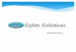 Introduction  Safety Solutions offers evaluation and training services tailored to prevent lost work time due to accidents and injuries.  We will