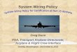 System Wiring Policy Greg Dunn FAA, Transport Airplane Directorate, Airplane & Flight Crew Interface Seattle, Washington November 6, 2001