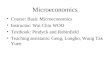 Microeconomics Course: Basic Microeconomics Instructor: Wai Chiu WOO Textbook: Pindyck and Rubinfield Teaching assistants: Geng, Longbo, Wong Tak Yuen