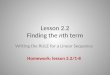 Lesson 2.2 Finding the nth term Writing the RULE for a Linear Sequence Homework: lesson 2.2/1-8