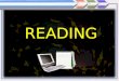 READING 1. PRE - READING 2. WHILE - READING 3. POST - READING CONTENT
