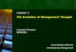 Chapter 2 The Evolution of Management Thought Leanne Powers MHR301 From McGraw-Hill Irwin Contemporary Management