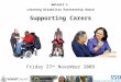 Walsall’s Learning Disability Partnership Board Supporting Carers Friday 27 th November 2009