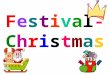 Festival-ChristmasFestival-Christmas. What can we do on Christmas? Part A
