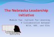 Module Two: Culture for Learning A Collaboration between NCSA, NDE, and ESUs