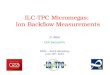 D. Attié CEA Saclay/Irfu RD51 – ALICE Workshop June 18 th, 2014 ILC-TPC Micromegas: Ion Backflow Measurements