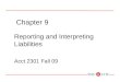 Chapter 9 Reporting and Interpreting Liabilities Acct 2301 Fall 09
