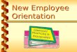 New Employee Orientation. Safety objectives and goals v An organization’s overall safety program is guided by objectives and goals v Every employee plays
