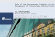 Role of the Reinsurance Industry in the Management of Catastrophe Related Risks Dr. Anselm Smolka Geo Risks Research Munich Reinsurance Company Global