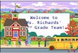 Welcome to Ms. Richards’ 2 nd Grade Team!. All About Ms. Richards…  Background:  I’ve lived in Bellmawr since I was 7 years old – attended Bellmawr