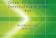 Intro to Culture & Intercultural Faux Pas WorldGeography 2010-2011 WorldGeography 2010-2011