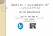 History / Evolution of Civilization 18-THE RENAISSANCE Prof.Dr. Halit Hami ÖZ Kafkas Üniversitesi/Kafkas University Kars, Turkey hamioz@yahoo.com