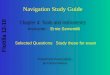 Flotilla 12-10 Navigation Study Guide Chapter 4: Tools and Instruments Instructor: Ernie Sementilli Selected Questions: Study these for exam PowerPoint