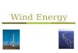 1 Wind Energy. 2 Preperd by : Huthefa Flieh Osama mohamad Nazer Al Zoubi Hazem khres Malek Rezkallh