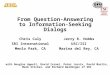 From Question-Answering to Information-Seeking Dialogs Jerry R. Hobbs USC/ISI Marina del Rey, CA with Douglas Appelt, David Israel, Peter Jarvis, David
