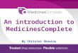 An introduction to MedicinesComplete By Christos Skoutas
