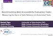 Benchmarking Web Accessibility Evaluation Tools: 10th International Cross-Disciplinary Conference on Web Accessibility W4A2013 Markel Vigo University of