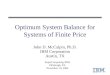 Optimum System Balance for Systems of Finite Price John D. McCalpin, Ph.D. IBM Corporation Austin, TX SuperComputing 2004 Pittsburgh, PA November 10, 2004