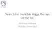 Search for Invisible Higgs Decays at the ILC Akimasa Ishikawa (Tohoku University)
